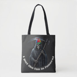 Ich bringe den Spaß ins Begräbnis Tasche