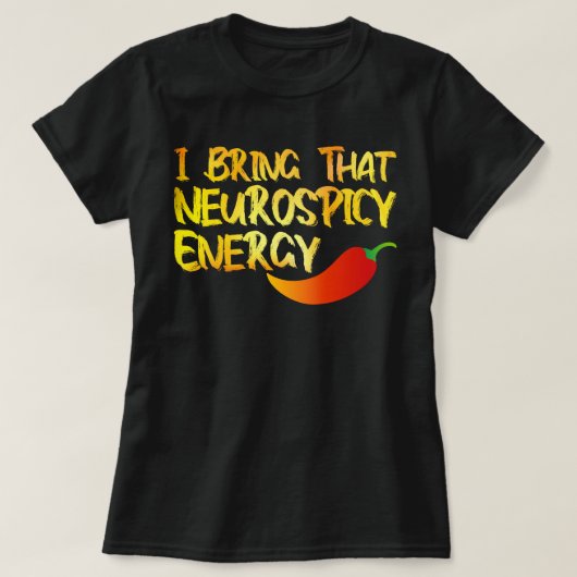 Ich bringe diese Neurospicie-Energie Coole Neurosp T-Shirt (Design vorne)