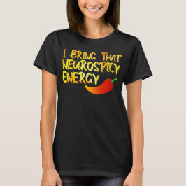 Ich bringe diese Neurospicie-Energie Coole Neurosp T-Shirt