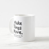 Ich bringe Dinge in Bewegung – Lustiger Logistik-K Kaffeetasse (Vorderseite Links)