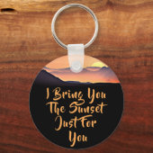 Ich bringe dir den Sonnenuntergang nur für dich. K Schlüsselanhänger (Vorderseite)