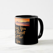 Ich bringe dir den Sonnenuntergang nur für dich. K Tasse (VorderseiteRechts)