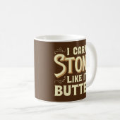 Ich Carve Stone Like It's Butter - Stonemason Kaffeetasse (VorderseiteRechts)