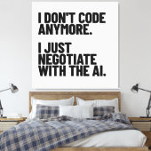 Ich codiere nicht mehr, ich verhandle mit der KI Leinwanddruck (Insitu (Schlafzimmer))