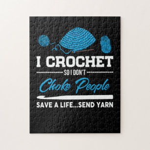 Ich Crochet Choke People Rettete ein Lebensretter Puzzle