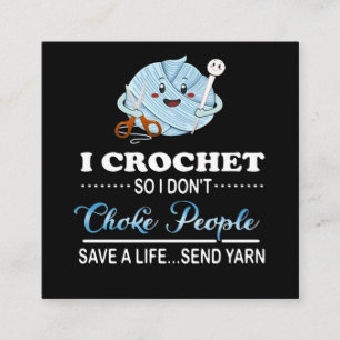 Ich Crochet Choke People Rettete ein Lebensretter Quadratische Visitenkarte