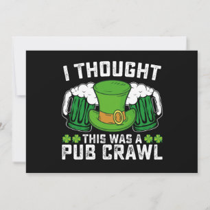 Ich dachte, das war ein Pub Crawl St Patrick's Day Einladung