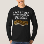 Ich dachte, es gäbe Pythons Python-Schlange T-Shirt (Vorderseite)
