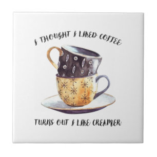 Ich dachte, ich mag Kaffee, aber ich mag ihn. Fliese