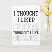 Ich dachte, ich mag Kaffee, aber ich mag ihn. Karte (Gelbe Blume)