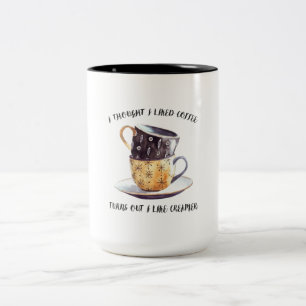 Ich dachte, ich mag Kaffee, aber ich mag ihn. Zweifarbige Tasse