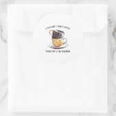 Ich dachte, ich mag Kaffee Runder Aufkleber (Tasche)