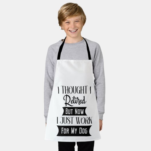 ICH DACHTE, ICH RETIRIERTE, ABER JETZT ARBEITETE I SCHÜRZE (Getragen)