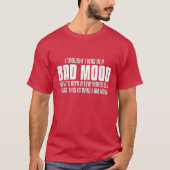 Ich dachte, ich wäre schlecht gelaunt, T-Shirt (Vorderseite)