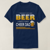 Ich dachte, sie sagte Beer Competition lauter Vate T-Shirt (Design vorne)