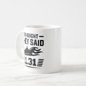 Ich dachte, sie sagten 1,31 Meilen Kaffeetasse (Vorderseite Links)