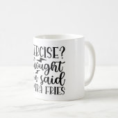 Ich dachte, Sie sagten Extra Fries - Funny Custom Kaffeetasse (VorderseiteRechts)