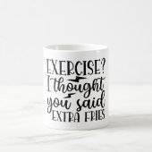 Ich dachte, Sie sagten Extra Fries - Funny Custom Kaffeetasse (Mittel)