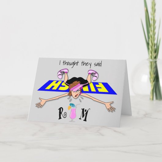 Ich dachte, sie sagten Rum - Frau Karte (Vorderseite)