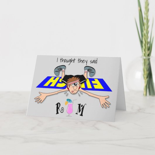 Ich dachte, sie sagten Rum - Mann Karte (Vorderseite)