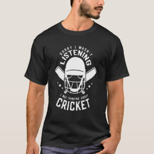 Ich dachte über Cricket Cricket Cricket Pla nach T-Shirt