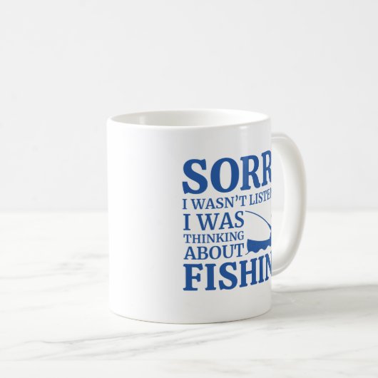 Ich dachte über das Fischen nach Kaffeetasse (VorderseiteRechts)
