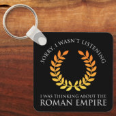 Ich dachte über das Römische Reich nach Schlüsselanhänger (Vorderseite)