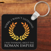 Ich dachte über das Römische Reich nach Schlüsselanhänger (Rückseite)
