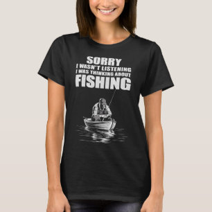 Ich dachte über den Fang von Funny Fisherman nach T-Shirt