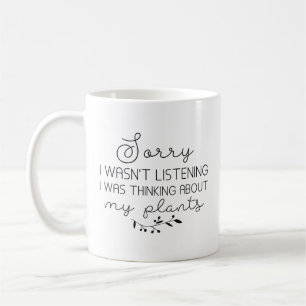 Ich dachte über meine Pflanze nach Kaffeetasse