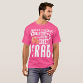 Ich dachte über meinen Hermit Crab nach T-Shirt (Vorne ganz)