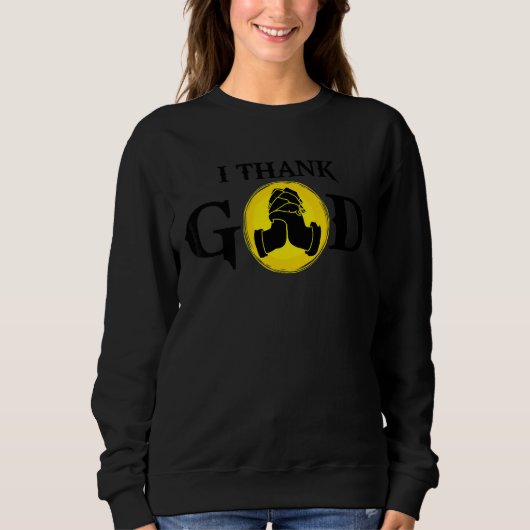 Ich danke Gott Sweatshirt (Vorderseite)