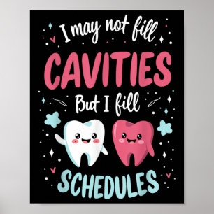 Ich darf nicht alle Cavities Zahnärztin Fillin aus Poster