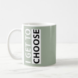 Ich darf wählen Aufmunternde Statement-Aufkleber Kaffeetasse