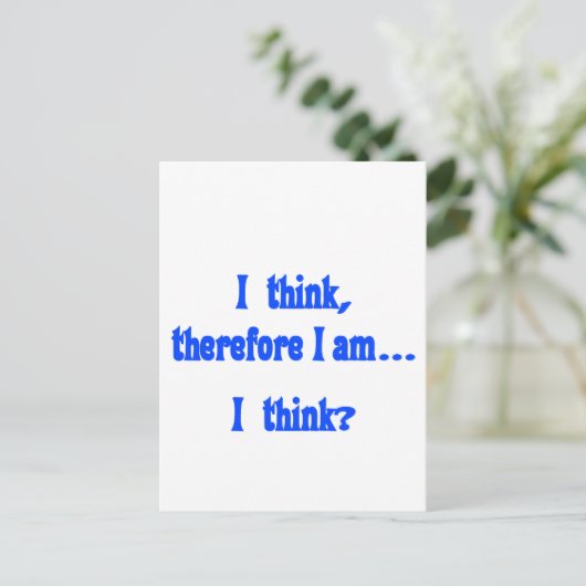 Ich denke, also bin ich... Ich denke Postkarte (Stehend Vorderseite)
