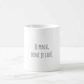 Ich denke, also Kaffee-Zitat Lustiger Franzose Kaffeetasse