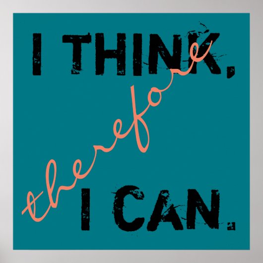 Ich denke, also kann ich Positive Thinking Poster (Vorne)
