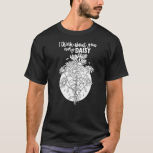 Ich denke an dich jeden Tag Gänseblümchen Botanike T-Shirt