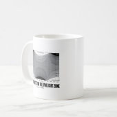 Ich denke besser in der Grauzone (Breite) Kaffeetasse (Vorderseite Links)