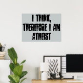 Ich denke, daher bin ich Atheist, Poster (Heimbüro)
