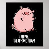 Ich denke daher ham Funny Pig Pun Dark BG Poster (Vorne)