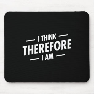 Ich denke daher, ich bin mousepad