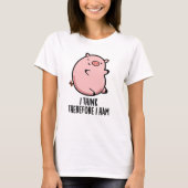 Ich denke daher, ich ham Funny Pig Puff T-Shirt (Vorderseite)