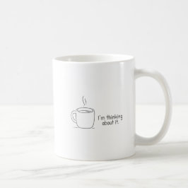 Ich denke darüber nach. kaffeetasse