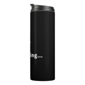 Ich denke darüber nach thermosbecher (Nach rechts gedreht)