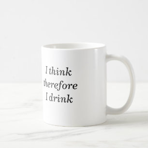 Ich denke, dass deshalb ich Tasse trinke