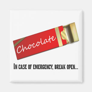 Ich denke, dass dieses als Schokoladennotfall Magnet