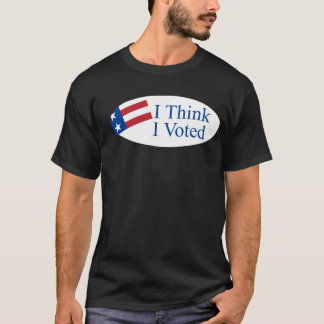 Ich denke, dass ich wählte T-Shirt