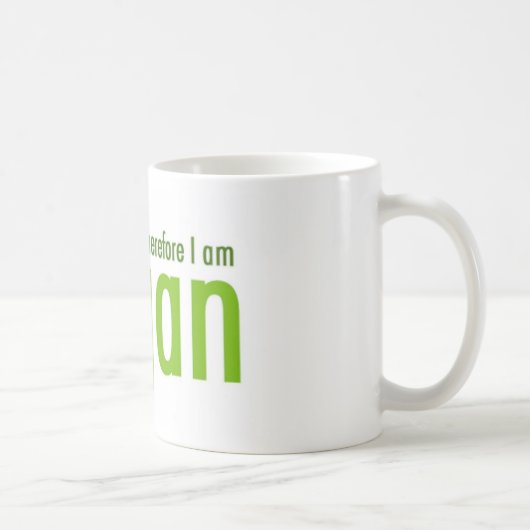 Ich denke.  Deshalb bin ich vegan Kaffeetasse (Rechts)