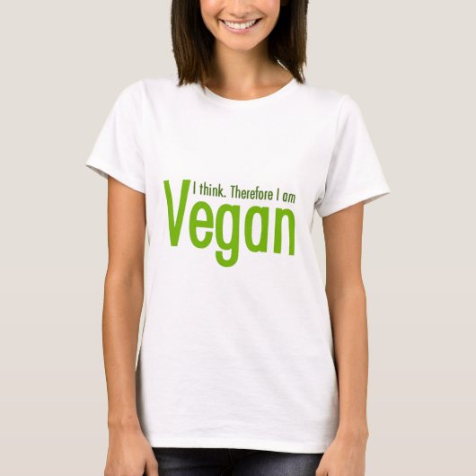 Ich denke. Deshalb bin ich vegan T-Shirt (Vorderseite)